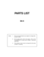 Page 11Notes: 1. Prices and specifications are subject to change with-
out prior notice.
2. As for spare parts order and supply, refer to the
GUIDEBOOK for Spare parts Supply, published
seperately.
3. The numbers in item column correspond to the same
numbers in drawing.
PARTS LIST
SA-5 