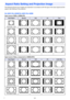 Page 5151
The following shows how images are projected in accordance with the type of the input signal and the 
aspect ratio setting of the projector.
XJ-A241/XJ-A246/XJ-A251/XJ-A256
Input source: RGB or HDMI (PC)
Input source: Video, component or HDMI (DTV)
Aspect Ratio Setting and Projection Image
Input SignalNormalFull4:3True
SVGA (800 × 600)
XGA (1024 × 768)
WXGA (1280 × 800)
SXGA (1280 × 1024)
Input SignalNormal16:94:3Letter Box
4:3 Aspect Image
Squeezed Image
Letter Box Image
16:9 Aspect Image
B 