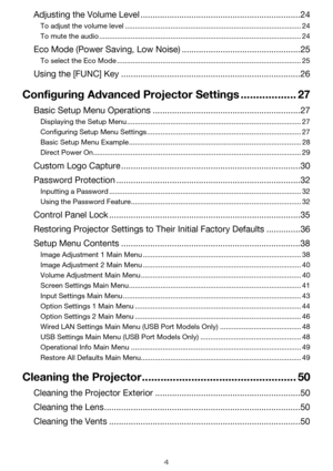 Page 44
Adjusting the Volume Level ..................................................................24
To adjust the volume level ......................................................................................... 24
To mute the audio ...................................................................................................... 24
Eco Mode (Power Saving, Low Noise) .................................................25
To select the Eco Mode...