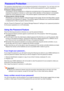 Page 6262
The operations described below can be password protected on the projector. You can have only one 
password assigned to the projector at any time, and the same password is used for operations.
zProjector startup protection
The projector can be configured so a dialog box prompting input of the password is displayed 
whenever the projector is turned on. In this case, further operation of the projector is not possible 
unless the correct password is input. This protects against unauthorized use of the...
