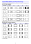 Page 7777
The following shows how images are projected in accordance with the type of the input signal and the 
aspect ratio setting of the projector.
Input source: RGB or HDMI (PC)
Input source: Video, component or HDMI (DTV)
Aspect Ratio Setting and Projection Image
Input SignalNormalFull16:94:3True
SVGA (800 × 600)
XGA (1024 × 768)
WXGA (1280 × 800)
SXGA (1280 × 1024)
Input SignalNormal16:94:3Letter Box
4:3 Aspect Image
Squeezed Image
Letter Box Image
16:9 Aspect Image 