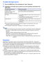 Page 1515
To select the input source
1.Press the [INPUT] key. This will display the “Input” dialog box.
2.Depending on the input source, perform one of the operations described in the 
table below.
zThe name of the input source you selected will appear in the upper right corner of the 
projection screen for a few seconds.
zThe message “No signal input” will appear if no input signal can be detected.
NotezFor more information about the operation required to select Wireless, Network, USB Display, 
File Viewer, or...