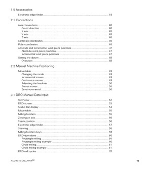 Page 15ACU-RITE MILLPWRG2 15
1.5 Accessories 
Electronic edge finder ............................................................................................ 44
2.1 Conventions
Axis conventions.................................................................................................... 46
Count direction.................................................................................................. 46
X...