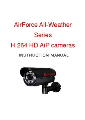 Page 1 
 
 
 
 
 
 
 
 
   I N S T R U C T I O N   M A N U A L  
  Air Force All - Weather  
Series  
H.264 HD AiP cameras    