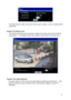 Page 26 25 
 
For video encoder model, since there are two alarm outputs, a user can specify alarm output time.  
Chapter 3-8-3 Motion Area Once above information get set, please configure the motion area of the monitored environment.    To configure motion area, perform mouse click on the video area. 
 
 
Chapter 3-8-4 Audio Detection For audio model, the AiP camera has audio detector detecting acoustic level.    If the volume exceeds the audio sensitivity value, audio detector triggers an alarm for...