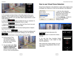 Page 7AcuraVision                                                                                                                                                                                                                                                                                     Camera Detect Event Guide 
 
 
 
5. For example we draw 2 lines on the video area for flow count 
detection. Click to select the line on video and click this button to 
toggle detect direction, you can either detect...