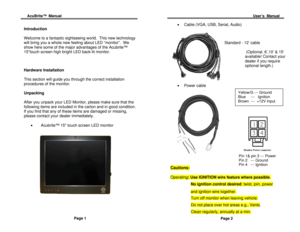Page 3AcuBrite™
  Manual
                                                                                                                                           
User’s  Manual 
 
                                                                  
 
Introduction 
 
Welcome to a fantastic sightseeing world.  This new technology 
will bring you a whole new fee ling about LED “monitor”.  We 
show here some of the major advantages of the Acubrite™ 
15touch screen high bright LED back-lit monitor....