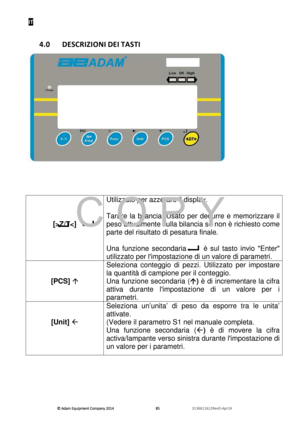 Page 87IT 
© Adam E\buipm\fnt Company 2014
© Adam E\buipm\fnt Company 2014 © Adam E\buipm\fnt Company 2014
© Adam E\buipm\fnt Company 2014 
        
      
  858585
85   
      
  3136611622R\fvD-Apr14    
 
4.0  DESCRIZIONI DEI TASTI 
 
 
 
 
 
 
 
 
 
[>Z/T