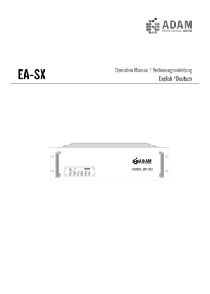 Page 1EA-SX
Operation Manual / BedienungsanleitungEnglish / Deutsch
EXTERNAL AMP UNIT 