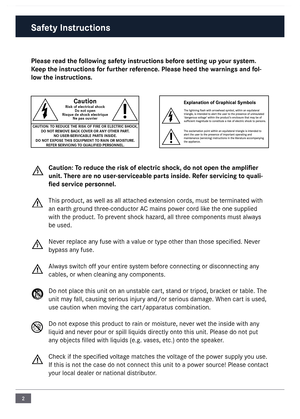 Page 22
Please read the following safety instructions \fefore setting up your system. 
\beep the instructions for further reference. Please heed t\che warnings and fol-
low the instructions.Caution: To reduce the risk of e\clectric shock, do not open the\c amplifier 
unit. There are no user-servicea\fle parts inside. Refer servicing  to quali-
fied service personnel.
This product, as well as all attached extension cords, \fust be ter\finated with 
an earth ground three-conductor \bC \fains power cord like the...