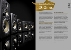 Page 11The SX-Series offers monitors designed and bui\ylt for no-
compromise professional use. ADAM’s experience ba\ysed 
on many years of intense research and development in 
the field of electro-acoustics combined with selected, 
high-quality electronic components and materials results 
in these top class studio monitors. An excellent transient 
response, clear soun\yd quality and a broad versatility have 
made the SX-Series monitors coveted tools in recording 
studios around the world.
Power\bul amplifiers...