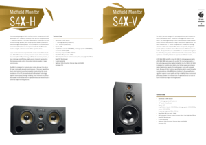 Page 15The horizontally designed S4X-H midfield monitor combines the X-ART 
tweeter with a 5“ HexaCone midrange driver and two highly developed 
9“ HexaCone woofers. A 250 Watt PWM amplifier drives each the woof-
ers and midrange speaker, while the proprietary ADAM A/B amplifier 
powers the high-frequency range. The A/B amplifier’s minimum dis\ytor-
tion and broadband features in con\bunction w\yith the X-ART tweeter 
result in a bright, \ycontoured sound with no dynamic stress.
Larger monitors tend to...