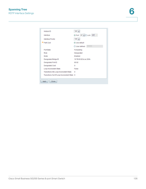 Page 126Spanning Tree
RSTP Interface Settings
Cisco Small Business SG200 Series 8-port Smart Switch 126
6
  