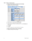 Page 36 
Chapter 2    RF Gateway 1 Configuration Quick Start  
 
 
12 78-4025112-01 Rev H0 
To Configure the Virtual IP Address for each GbE Port Pair for Port Pair Mode 
1 Navigate to the System/IP Network page. 
Result: The IP Network page is displayed. 
 
2 In the GbE Data Port Mode field, select Dual Port Pairs. 
3 In the Video/Data IP address field, change the address. 
4 In the Redundancy Mode field, use the drop-down box to select Redundancy for 
each port pair. 
5 Click Apply. 
6 Click Save. 
7 Proceed...