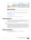 Page 23 
3
Cisco ASA Series Firewall ASDM Configuration Guide
 
About This Guide
This preface introduces Cisco ASA Series Firewall ASDM Configuration Guide and includes the 
following sections:
•Document Objectives, page 3
Related Documentation, page 3
Conventions, page 4
Obtaining Documentation and Submitting a Service Request, page 4
Document Objectives
The purpose of this guide is to help you configure the firewall features for ASA using ASDM. This guide 
does not cover every feature, but describes only the...