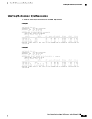 Page 215Verifying the Status of Synchronization
Tocheckthestatusofsynchronization,usetheshowntpcommand.
Example 1...