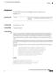 Page 179hostname
Tosetthehostnameofthesystem,usethehostnamecommandinconfigurationmode.
hostnamehostname
Syntax DescriptionNameofthehost.Supportsupto19alphanumericcharactersandan
underscore(_).Thehostnamemustbeginwithacharacterthatis
notaspace.
hostname
Command DefaultNodefaultbehaviororvalues.
Command ModesConfiguration(config)#
Usage Guidelines
If'Ctrl-C'isissuedduringtheCLIconfigurationchangeof'hostname'command,incaseofhostname...