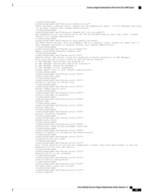 Page 603Therehasbeenanetworkerror,pleasetrytheremediationagain.Ifthismessagecontinuestobeseencontactyoursystemadministrator.Theremediationyouaretryingtodocannotbeaccomplishedatyouruserlevel.Pleasecontactyoursystemadministrator.TheWSUSsearchfailed.Thisisprobablyduetoanetworkissue.Pleasetryagainandifthismessagecontinuestodisplaycontactyoursystemadministrator.AgentencounteredproblemslogginguserNetworkError:NACServercouldnotestablishasecureconnectiontoNACManager.Thiscouldbeduetooneormoreofthefollowingreasons:1)NACMa...