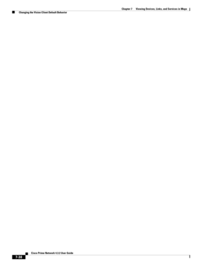 Page 112  
7-38
Cisco Prime Network 4.3.2 User Guide
Chapter 7      Viewing Devices, Links, and Services in Maps
  Changing the Vision Client Default Behavior 