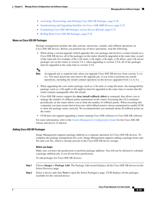 Page 167  
9-19
Cisco Prime Network 4.3.2 User Guide
Chapter 9      Manage Device Configurations and Software Images
  Managing Device Software Images
Activating, Deactivating, and Deleting Cisco IOS XR Packages, page 9-20
Synchronizing and Upgrading Satellites for Cisco ASR 9000 Devices, page 9-22
Committing Cisco IOS XR Packages Across Device Reloads, page 9-23
Rolling Back Cisco IOS XR Packages, page 9-24
Notes on Cisco IOS XR Packages
Package management includes the add, activate, deactivate, commit, and...