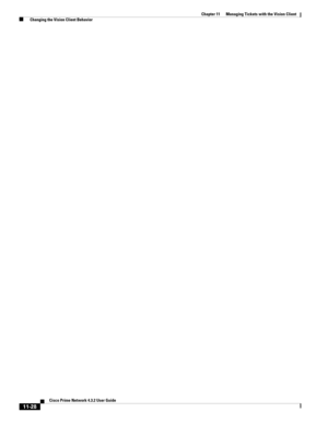 Page 264  
11-28
Cisco Prime Network 4.3.2 User Guide
Chapter 11      Managing Tickets with the Vision Client
  Changing the Vision Client Behavior 