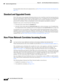 Page 224  
10-4
Cisco Prime Network 4.3.2 User Guide
Chapter 10      How Prime Network Handles Incoming Events
  Standard and Upgraded Events
For more details about what each component does, see How Prime Network Correlates Incoming Events, 
page 10-4.
Standard and Upgraded Events
If the VNE cannot extract adequate information about an event, it performs some basic parsing and saves 
the event in the database. These events are called standard events. A standard event is an event that Prime 
Network cannot match...