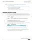 Page 27 
3-17
Cisco Prime Network 4.3.2 User Guide
Chapter 3      Setting Up Change and Configuration Management
  Setting Up CCM Device Groups
Step 5To verify whether you have obtained the eligibility to download encrypted software:
a.Go to the following URL:
http://tools.cisco.com/legal/k9/controller/do/k9Check.x?eind=Y&return_url=http://www.cisco
.com
b.Enter your username and password, and click Log In.
The following confirmation message is displayed:
You have been registered for download of Encrypted...