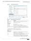 Page 603  
19-9
Cisco Prime Network 4.3.2 User Guide
Chapter 19      Managing Ethernet Networks Using Operations, Administration, and Maintenance Tools
  Viewing Ethernet LMI Properties
Figure 19-6 Ethernet LMI in Logical Inventory
Table 19-6 describes the information displayed for Ethernet LMI. 
Table 19-6 Ethernet LMI Properties in Logical Inventory
Field Description
Globally Enabled Whether or not Ethernet LMI is enabled globally: True or False.
Mode Ethernet LMI mode: CE or PE.
Device EVCs Tab
EVC Name Name...