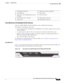 Page 83 
1-63
Cisco Integrated Services Router Hardware Installation Guide
 
Chapter 1      Product Overview
  Cisco 860, 880, 890 Series
Cisco 880 Series with Embedded WLAN Antennas
Some Cisco 880W, 880WD, and 880-WD ISRs have three embedded WLAN antennas. 
These ISRs are fixed-platform routers that:
Provide integrated VPN, embedded Wi-Fi CERTIFIED™, 802.11b/g/n-compliant wireless AP, and 
backup capabilities.
Use single-band (2.4 GHz) WLAN cards or dual-band (2.4 GHz and 5 GHz) WLAN cards. 
Require a single...