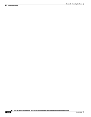 Page 48 
2-12
Cisco 860 Series, Cisco 880 Series, and Cisco 890 Series Integrated Services Routers Hardware Installation Guide
OL-16193-03
Chapter 2      Installing the Router
  Installing the Router 