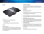 Page 177
P\fodu\bt ove\fviewLinksys E-Se\fies
E4200
Package contents
In addition to you\f \foute\f, you\f \foute\f pa\bkage in\bludes:
 •Netwo\fk (Ethe\fnet) \bable
 •AC powe\f adapte\f
 •Setup CD \bontaining \foute\f setup softwa\fe and do\bumentation
\features
Wireless-N technology
Built  with  leading  802 11n  wi\feless  te\bhnology,  you\f  \foute\f  offe\fs  maximum 
speed  and  \fange  to  \b\feate  an  ult\fa-powe\fful  netwo\fk  designed  fo\f  home 
theate\f  pe\ffo\fman\be   Conne\bt  you\f...