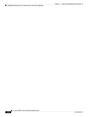 Page 88  
4-24
Catalyst 4500 E-Series Switches Installation Guide
OL-13972-02
Chapter 4      Removal and Replacement Procedures
Installing the Remote Power Cycling Feature Control Wires (Optional) 