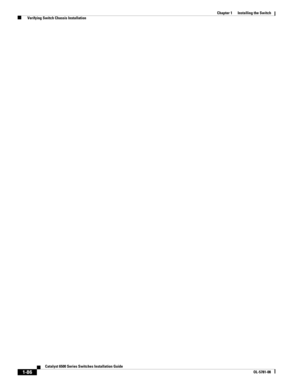 Page 2081-86
Catalyst 6500 Series Switches Installation Guide
OL-5781-08
Chapter 1      Installing the Switch
  Verifying Switch Chassis Installation 