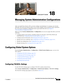 Page 515CH A P T E R
18-1
User Guide for Cisco Secure Access Control System 5.3
OL-24201-01
18
Managing System Administration Configurations
After you install Cisco Secure ACS, you must configure and administer it to manage your network 
efficiently. The ACS web interface allows you to easily configure ACS to perform various operations. 
For a list of post-installation configuration tasks to get started with ACS, see Chapter 6, 
“Post-Installation Configuration Tasks”.
When you select System Administration >...