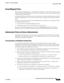 Page 533-11
User Guide for Cisco Secure Access Control System 5.3
OL-24201-01
Chapter 3      ACS 5.x Policy Model
  Access Services
Group Mapping Policy
The identity group mapping policy is a standard policy. Conditions can be based on attributes or groups 
retrieved from the external attribute stores only, or from certificates, and the result is an identity group 
within the identity group hierarchy.
If the identity policy accesses the internal user or host identity store, then the identity group is set...