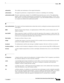 Page 623Glossary
GL-3
User Guide for Cisco Secure Access Control System 5.3
OL-24201-01
authenticityThe validity and conformance of the original information.
authorizationThe approval, permission, or empowerment for someone or something to do something. 
authorization profileThe basic permissions container for a RADIUS-based network access service. The authorization 
profile is where you define all permissions to be granted for a network access request. VLANs, ACLs, 
URL redirects, session timeout or...