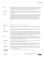 Page 629Glossary
GL-9
User Guide for Cisco Secure Access Control System 5.3
OL-24201-01
EAPExtensible Authentication Protocol. A protocol for wireless networks that expands on Authentication 
methods used by the PPP (Point-to-Point Protocol), a protocol often used when connecting a computer 
to the Internet. EAP can support multiple authentication mechanisms, such as token cards, smart 
cards, certificates, one-time passwords, and Public Key Encryption authentication. 
EAP-MD5Extensible Authentication...