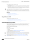 Page 744-10
User Guide for Cisco Secure Access Control System 5.3
OL-24201-01
Chapter 4      Common Scenarios Using ACS
  Certificate-Based Network Access
You can configure two types of certificates in ACS:
Trust certificate—Also known as CA certificate. Used to form CTL trust hierarchy for verification 
of remote certificates.
Local certificate—Also known as local server certificate. The client uses the local certificate with 
various protocols to authenticate the ACS server. This certificate is maintained in...