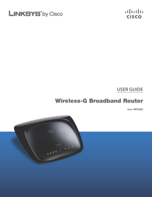 Page 1USER GUIDE
Wireless-G Broadband Router
Model: WRT54G2 