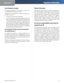 Page 33Appendix DRegulatory Information
29
Wireless-G Broadband Router
Avis d’Industrie Canada
Cet  appareil  numérique  de  la  classe  B  est  conforme  aux 
normes NMB-003 et RSS210 du Canada.
L’utilisation  de  ce  dispositif  est  autorisée  seulement  aux 
conditions suivantes :
il ne doit pas produire de brouillage et 
1. 
  il  doit  accepter  tout  brouillage  radioélectrique  reçu, 
2. 
même si ce brouillage est susceptible de compromettre 
le  fonctionnement  du  dispositif.  Le  dispositif  a  été...