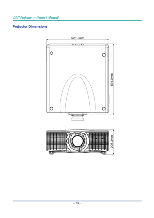 Page 89— 74 — 
DLP Projector — Owner’s Manual
projector Dimensions
520.0mm
591.0mm
208.3mm  