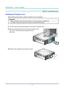 Page 25— 10 — 
DLP Projector — Owner’s Manual
Setup and OperatiOn 
Installing the projection lens
Before setting up the projector, install the projection lens on the projector.
Important: 
•	Before installation, check where the projector is used and prepare a sui\
table lens.
•	 For details, contact the sales dealer where you purchased the projector.
1. Turn the projector off. Allow the projector to cool down into standby mode.
2. Align the red dot label on the lens with the red dot label on the   
lens mount....