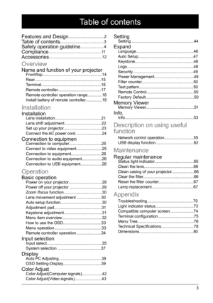 Page 33
Table of contents
Features and Design................................2
Table of contents.......................................3
Safety operation guideline.....................4
Compliance...............................................11
Accessories...............................................12
Overview
Name and function of your projectorFront/top.....................................................14
Rear...........................................................15...