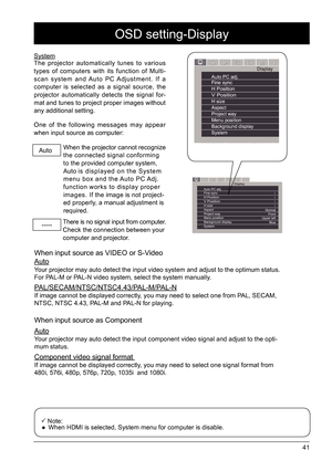 Page 4141
DisplayAuto PC adj.                                 Fine syncH Position                                 V Position                                 
H size                             
Aspect                           
Project way                             
Menu position                                
Background display  
System 0
0
0
0
Normal Front
Upper left
Blue
- - - -
DisplayAuto PC adj.                                 Fine syncH Position                                 V Position...