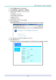 Page 53– 39 – 
7. Press the Menu button on the projector. 
8. Select Settings2→ Advanced1 → Network 
9. After getting into Network, input the following: 
 DHCP: Off 
 IP Address: 10.10.10.10 
 Subnet Mask: 255.255.255.0 
 Gateway: 0.0.0.0 
 DNS Server: 0.0.0.0 
10. Press  (Enter) / ► to confirm settings. 
Open a web browser  
(for example, Microsoft Internet Explorer with Adobe Flash Player 9.0 or higher). 
 
11. In the Address bar, input the IP address: 10.10.10.10. 
12. Press  (Enter) / ►. 
The projector...