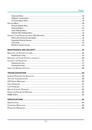 Page 14— xiii — 
Preface
Advanced Menu ..............................................................................\
..................................................... 38
HDBaseT Control Menu  ..............................................................................\
......................................... 38
Communications Menu  ..............................................................................\
.......................................... 39
oPtions menu...