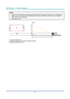 Page 30— 16 — 
DLP Projector — Owner’s Manual
Note:
•	Vertical Lens Shift values are always calculated from the Center of Proje\
ction Lens. Therefore the 
distance 5.2 cm (2.05 inch) from the Base to the Center of Projection \
Lens needs to be added to 
each Vertical Lens Shift value.
•	 Zoom ratio is 1.8x.
5.2 cm
H
D
1
3
32
Base
Wall
1. Center of projection lens.
2. Projection image while lens shift
 at the highest position.
3. Horizontal shift range: 10% H.  