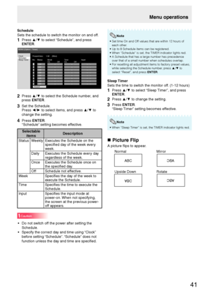 Page 4341
Schedule
Sets the schedule to switch the monitor on and off.
1 Press x
/z
 to select “Schedule”, and press 
ENTER.
Clock 
Schedule
Sleep Timer Present time :    1:02     (Mon) 
Status No. 
1Week 
On Off Time
On Off InputOff- - ~ - - --:-- ~ --:----
Off- - ~ - - --:-- ~ --:----Off- - ~ - - --:-- ~ --:----Off- - ~ - - --:-- ~ --:----Off- - ~ - - --:-- ~ --:----Off- - ~ - - --:-- ~ --:----Off- - ~ - - --:-- ~ --:----Off- - ~ - - --:-- ~ --:----2
3
4
5
6
7
8
Reset MENU [Option---Timer]
2 Press x
/z...