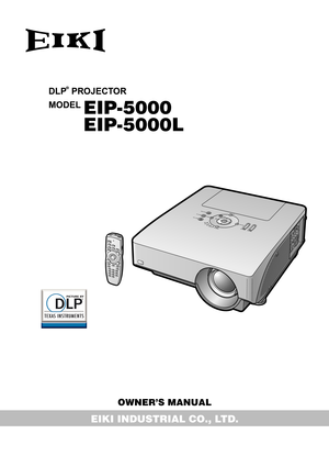Page 1EIP-5000
EIP-5000L
OWNER’S MANUAL
EIKI INDUSTRIAL CO., LTD.
® 