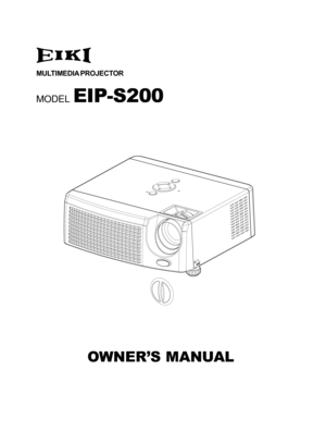 Page 1
MULTIMEDIA PROJECTOR
MODEL EIP-S200
OWNER’S MANUAL 